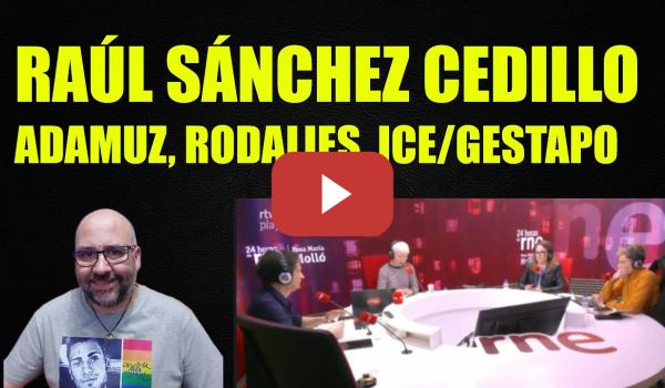 Embedded thumbnail for Raúl Sánchez Cedillo habla de Adamuz, Rodalíes y el ICE/Gestapo.