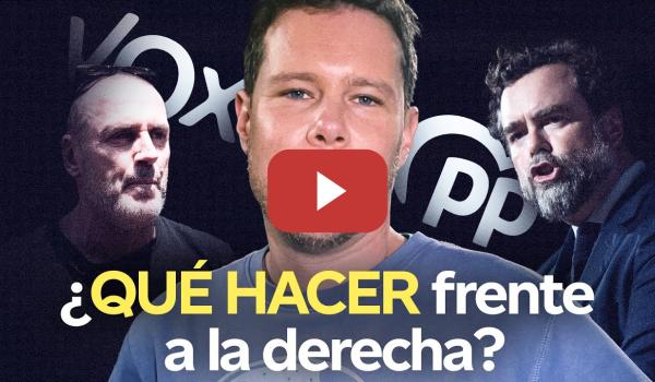 Embedded thumbnail for ¿Cómo se GANA a la DERECHA? La explicación de Manu Levin en TVE