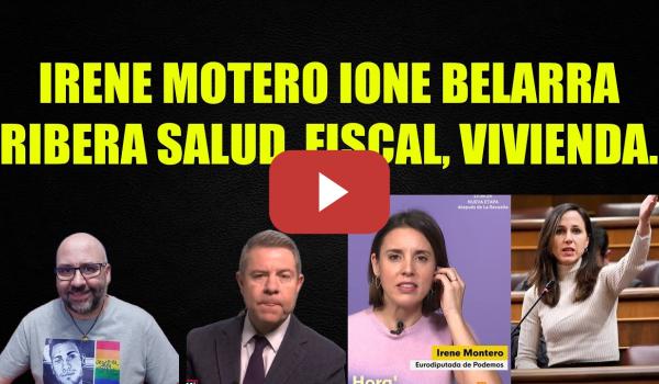 Embedded thumbnail for Irene Montero sobre el Fiscal y Ribera salud. Ione Belarra A La M Vivienda.  PageFerri.