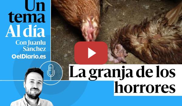Embedded thumbnail for 🎙 PODCAST | La granja de los horrores · UN TEMA AL DÍA