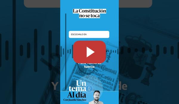 Embedded thumbnail for 🎙 PODCAST | La Constitución no se toca · UN TEMA AL DÍA