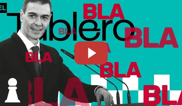 Embedded thumbnail for ♟ El Tablero 3x76 | ¿A quién le habla Pedro Sánchez?