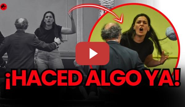 Embedded thumbnail for “¡HACED ALGO YA, COÑ*!”: Una mujer ESTALLA en el Parlamento... y pasa ESTO