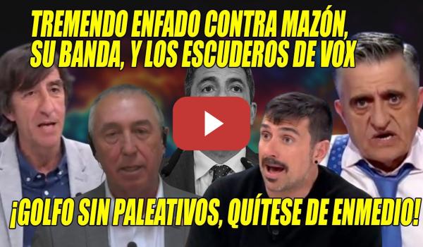 Embedded thumbnail for DEJAN x LOS SUELOS a Mazón y a Vox💥¡QUÍTESE, GOLFO!💥Wyoming, Benjamín Prado,Espinar, Baldoví, Fortes