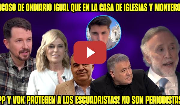 Embedded thumbnail for ACOSAN a SANTOS CERDÁN:  OKDIARIO se CUELA en su DOMICILIO. CLOACAS contra IGLESIAS y MONTERO!
