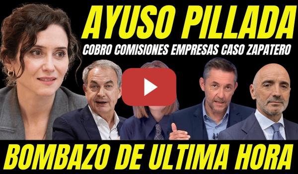 Embedded thumbnail for AYUSO TIEMBLA "IMPLICADA COBRO COMISIONES EMPRESARIO TRAMA ZAPATERO" INVESTIGAN CONTRATO SOSPECHOSO