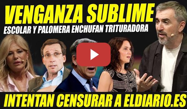 Embedded thumbnail for BRUTAL VENGANZA DE ESCOLAR Y PALOMERA POR CENSURA.ES FÁCIL SER DERECHAS.NO SE PREOCUPAN PRÓJIMO