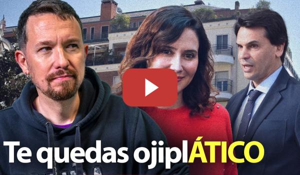 Embedded thumbnail for ¿Qué hay detrás del Ático de Isabel Díaz Ayuso?