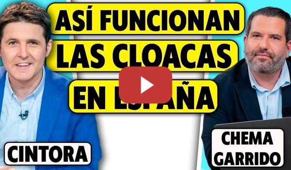 Embedded thumbnail for ASÍ FUNCIONAN LAS CLOACAS EN ESPAÑA. JESÚS CINTORA ENTREVISTA A CHEMA GARRIDO