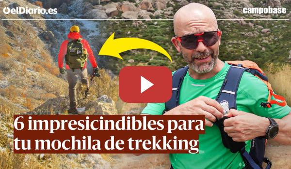 Embedded thumbnail for Los 6 IMPRESCINDIBLES que debes llevar en tu MOCHILA de TREKKING · CAMPOBASE