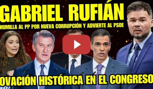 Embedded thumbnail for ¡OVACIÓN HISTÓRICA! GABRIEL RUFIÁN HUMILLA AL PP POR CORRUPCIÓN FEIJÓO, PADRE DE M.RAJOY Y AYUSO