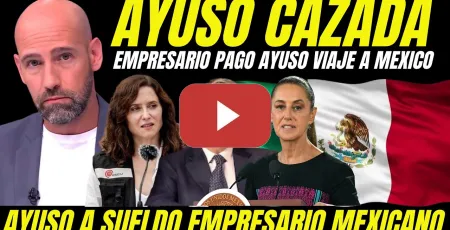 Embedded thumbnail for BOMBAZO "FILTRAN NOMBRE EMPRESARIO EN LA SOMBRA QUE PAGÓ A AYUSO VIAJE A MÉXICO"