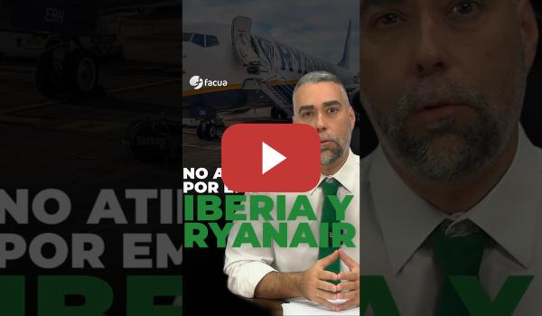 Embedded thumbnail for IBERIA Y RYANAIR NO ATIENDEN POR CORREO ELECTRÓNICO