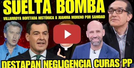 Embedded thumbnail for ¡BRUTAL! VILLARROYA PEGA BOFETADA HISTÓRICA A JUANMA MORENO Y VOX POR CORRUPCIÓN CON CURAS Y SANIDAD