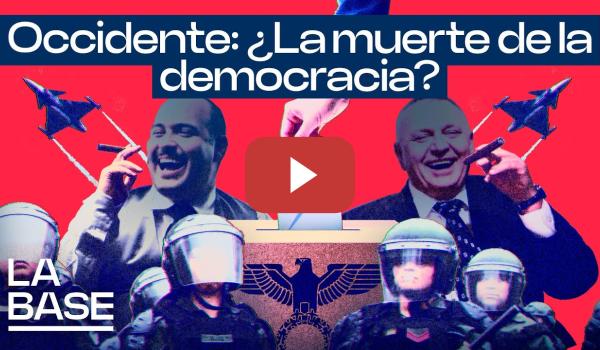 Embedded thumbnail for La Base 6x3 | ¿Se puede seguir hablando de &quot;democracias liberales&quot; en Occidente?
