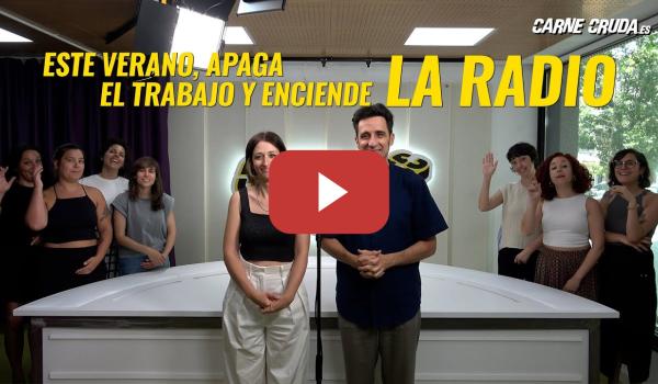 Embedded thumbnail for Este verano, apaga el trabajo y enciende LA RADIO