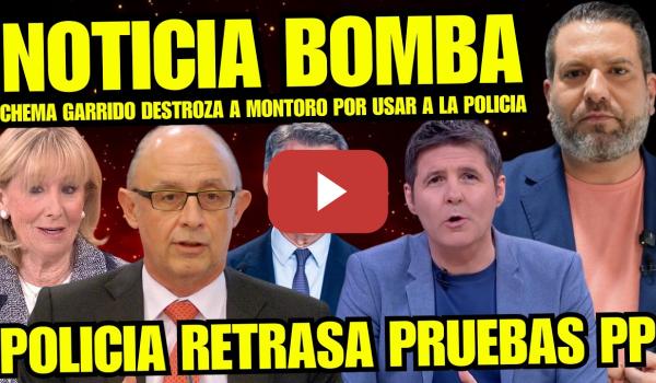 Embedded thumbnail for CHEMA GARRIDO CUENTA OSCURA VERDAD DE CRISTOBAL MONTORO "LA POLICIA PATRIÓTICA QUE AYUDA AL PP"