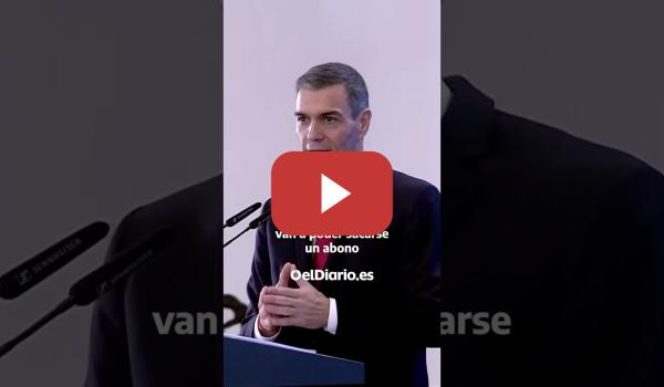 Embedded thumbnail for El Gobierno crea un ABONO TRANSPORTE ÚNICO en toda España