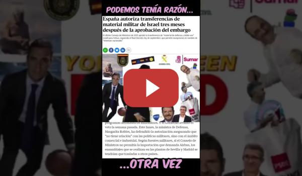 Embedded thumbnail for El PsoE LE DA LA RAZÓN A PODEMOS volviendo a comerciar con Israel tras el "embargo" fake