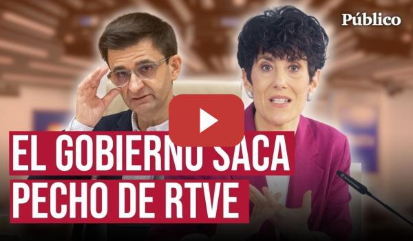 Embedded thumbnail for El GOBIERNO saca pecho de RTVE frente a los ataques de PP y VOX: "Es conmovedor el interés del PP"