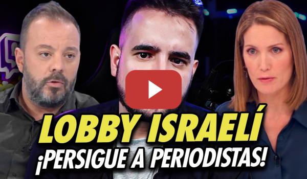 Embedded thumbnail for 🚨 ISRAEL NOS PERSIGUE: El lobby ataca a Silvia Intxaurrondo, Maestre y el SPM