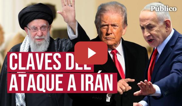 Embedded thumbnail for Objetivo Teherán: así es el juego de Trump y Netanyahu detrás de la guerra contra Irán