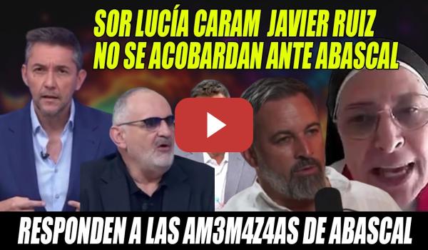 Embedded thumbnail for BESTIAL PALIZA a Abascal📢Le PLANTAN CARA Sor Lucía Caram y Javier Ruiz📢&quot;Son CRETINOS, NO católicos!&quot;