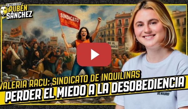 Embedded thumbnail for "Lo que necesitamos para VENCER AL RENTISMO es perder el miedo a la DESOBEDIENCIA" | Valeria Racu