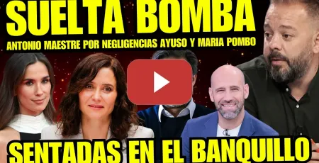 Embedded thumbnail for ANTONIO MAESTRE DESTROZA A AYUSO Y MARIA POMBO Y DENUNCIA ESTAFA “TIENE QUE DIMITIR YA”