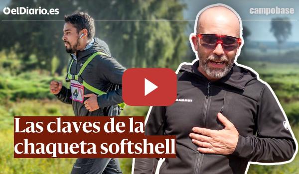 Embedded thumbnail for La ÚNICA CHAQUETA que NECESITAS para la MONTAÑA: Claves del SOFTSHELL · CAMPOBASE