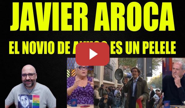 Embedded thumbnail for Javier Aroca, el novio de Ayuso es un pelele.