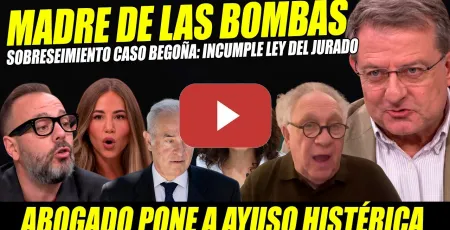 Embedded thumbnail for LA MADRE DE LAS BOMBAS: PEINADO EN JAQUE, INCUMPLE LEY. AYUSO HISTÉRICA X CHANCHULLO MÉXICO Y ÁTICO