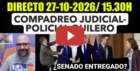 Embedded thumbnail for Directo 27 Octubre de 2026/ 15.30h. Vito Quiles compadreo judicial policial. Mala jugada Senado.