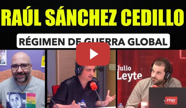 Embedded thumbnail for Raúl Sánchez Cedillo. Régimen de Guerra Global.