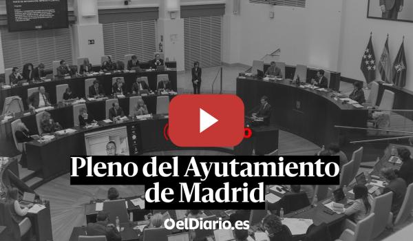 Embedded thumbnail for 🔴 DIRECTO | Sesión del pleno municipal del Ayuntamiento de Madrid