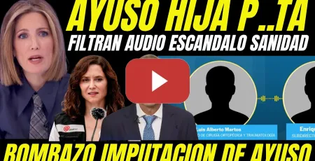 Embedded thumbnail for BOMBAZO AYUSO HIJA DE P..TA MAFIOSA "FILTRAN AUDIOS ESCÁNDALO CORRUPCIÓN SANIDAD DE MADRID"