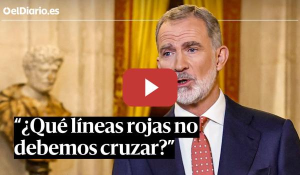 Embedded thumbnail for Felipe VI alerta de una “crisis de confianza” en las democracias que “nutre” a los “extremismos”