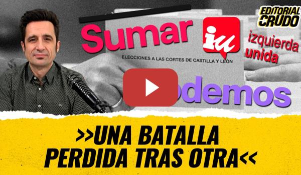 Embedded thumbnail for T12x99 - "Una batalla perdida tras otra" #editorialcrudo (CARNE CRUDA)