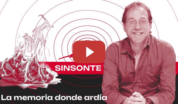 Embedded thumbnail for 🌎🔥 El mundo en llamas | La Memoria en donde Ardía de Federico Bonasso