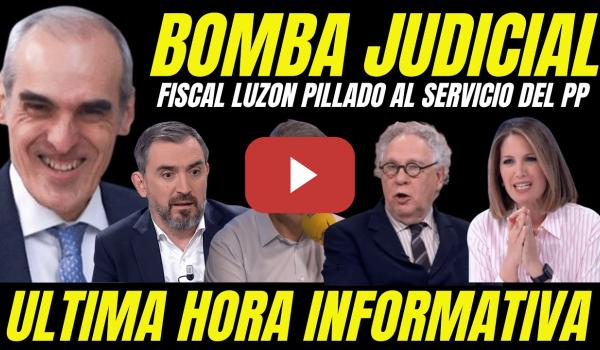 Embedded thumbnail for FILTRAN VIDEO FISCAL LUZÓN PILLADO RECONOCIENDO TRABAJAR PARA EL PP MONTAJE VÍCTOR DE ALDAMA