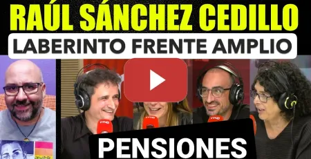 Embedded thumbnail for Raúl Sánchez Cedillo, veto de Más Madrid, laberinto del Frente Amplio. Pensiones.