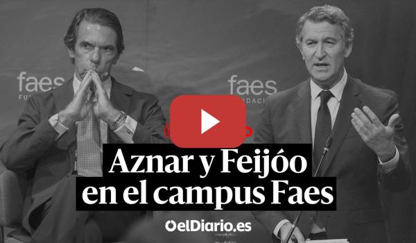 Embedded thumbnail for 🔴 DIRECTO | Nuñez Feijóo comparece en la clausura este viernes en el Campus FAES