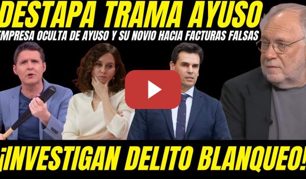 Embedded thumbnail for 💣 EKAIZER DESVELA NUEVA TRAMA CRIMINAL AYUSO Y SU PAREJA: NEGOCIO OCULTO PARA BLANQUEAR DINERO