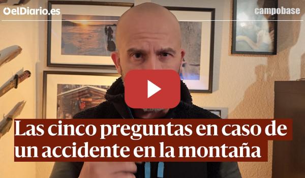 Embedded thumbnail for ¿Qué hacer en caso de un accidente en la montaña?: Las cinco preguntas clave  · CAMPO BASE