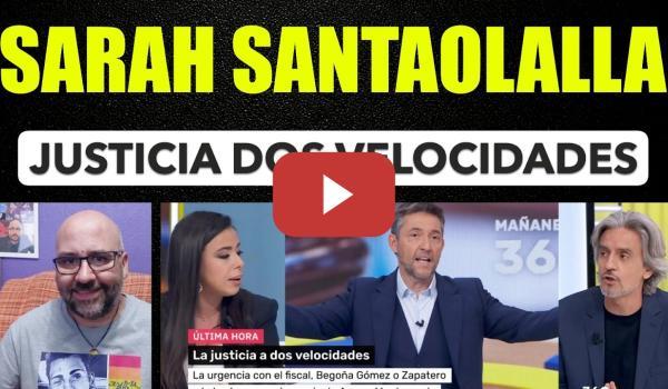 Embedded thumbnail for Sarah Santaolalla, Justicia a dos velocidades.
