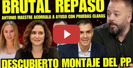 Embedded thumbnail for ANTONIO MAESTRE HACE TEMBLAR A AYUSO "DESTAPA OSCURO PLAN EVITAR PRISIÓN" NOELIA NÚÑEZ EN RIDÍCULO