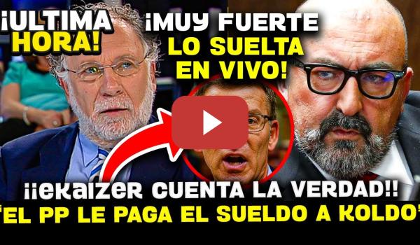 Embedded thumbnail for 💥¡¡BOMBA DE EKAIZER!! FEIJÓO Y TELLADO, CITADOS EN LA COMISIÓN DEL CASO KOLDO POR PAGOS Y AUDIOS
