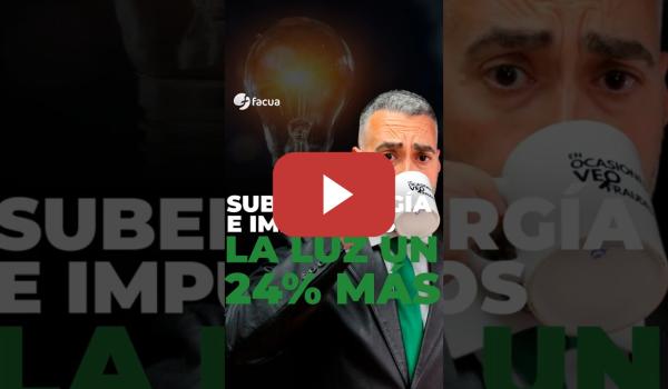 Embedded thumbnail for LA LUZ SUBE UN 24% TRAS ENCARECERSE LA ENERGÍA Y LOS IMPUESTOS