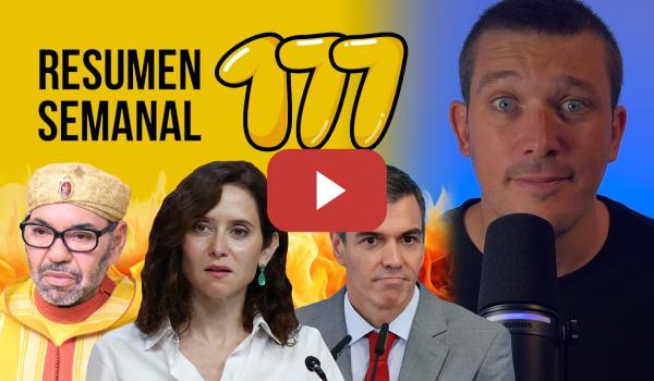 Embedded thumbnail for Arde España, el ático de Ayuso y la invasión de Ceuta #ResumenSemanal 177 | Miguel Charisteas