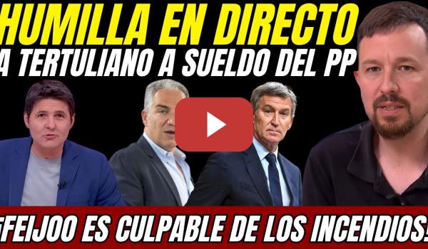 Embedded thumbnail for 🔥 Pablo Iglesias RIDICULIZA a TERTULIANO PALMERO del PP por los INCENDIOS en ESPAÑA🌲⚡